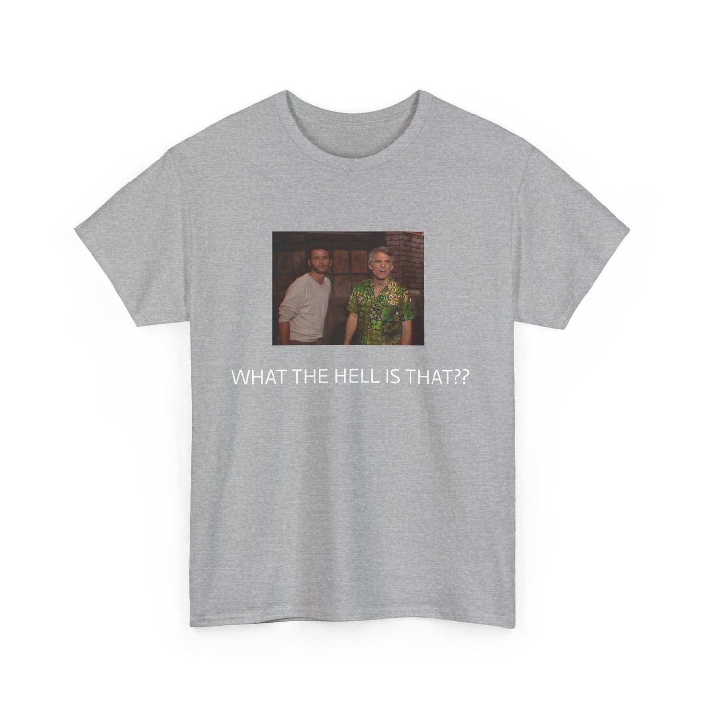 WHAT THE HELL IS THA?? SHIRT