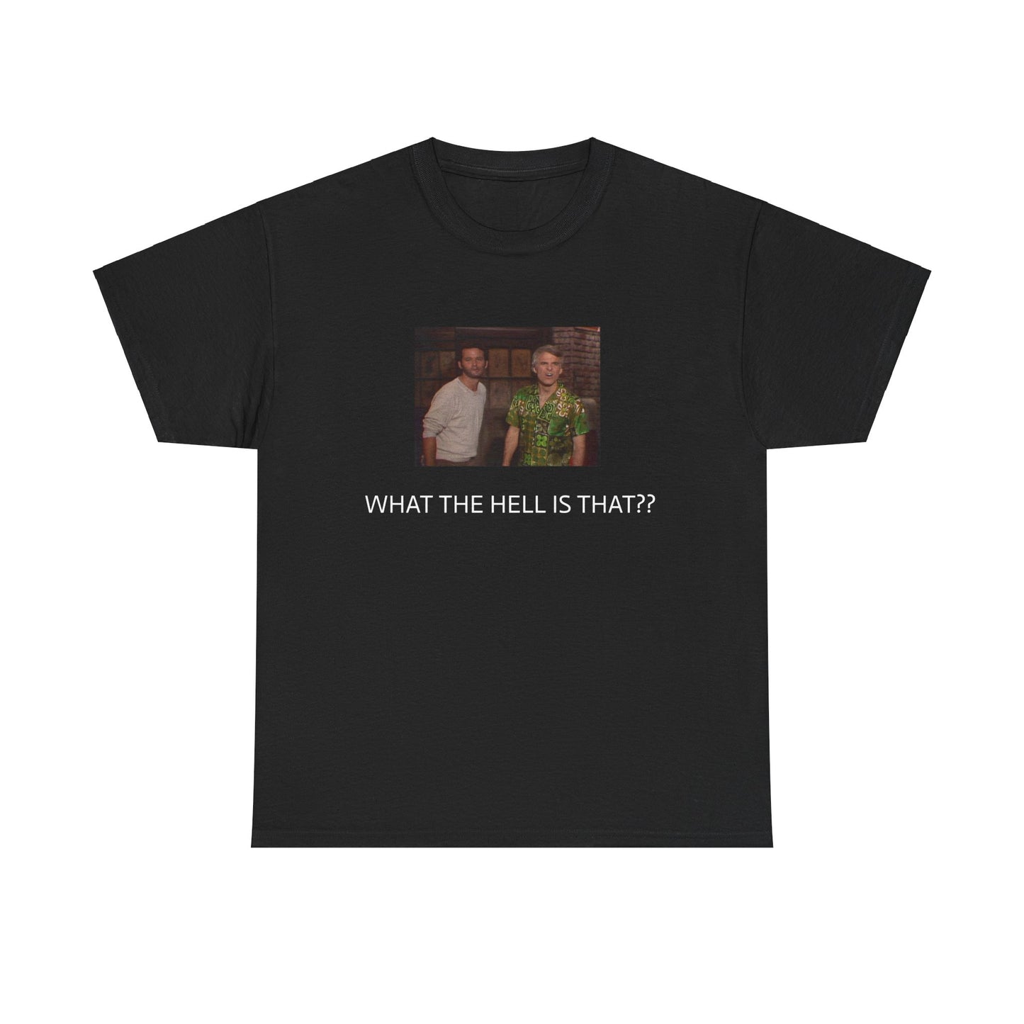 WHAT THE HELL IS THA?? SHIRT